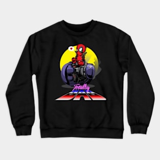 Totally Bad Crewneck Sweatshirt